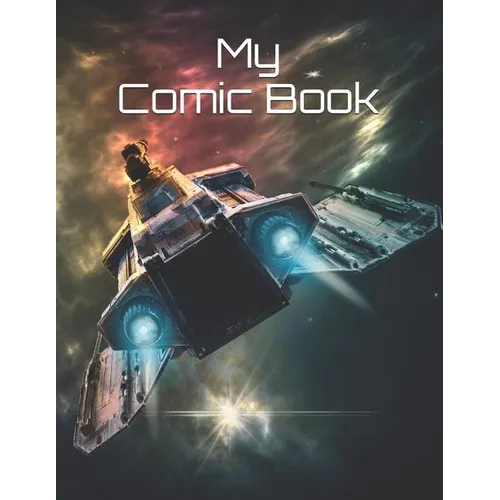 My Comic Book: Create Your Own Comic Book! - Paperback