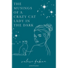 The Musings of a Crazy Cat Lady in the Dark - Paperback