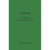 Vespers: According to the Benedictine Ritual - Paperback