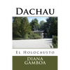 Dachau: El Holocausto - Paperback