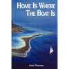Home is Where the Boat Is - Paperback