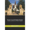 Pioneer Free Will Baptist Ministers Burial Locations in West Virginia - Paperback