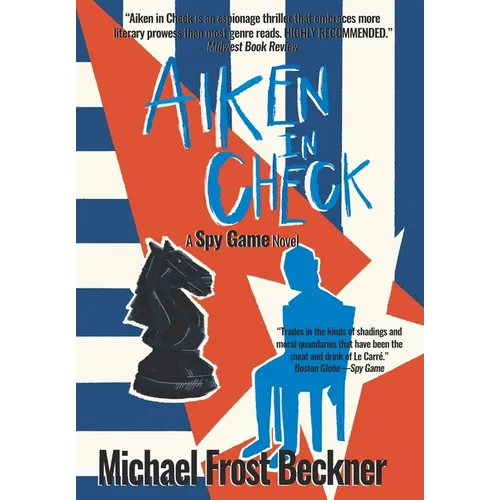 Aiken In Check: A Spy Game Novel - Hardcover