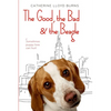 The Good, the Bad & the Beagle - Paperback
