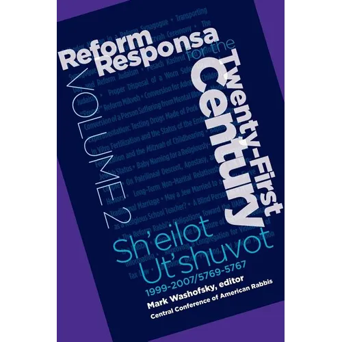 Reform Responsa for the Twenty-First Century Volume 2 - Paperback