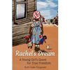 Rachel's Dream: A Young Girl's Quest for True Freedom - Paperback