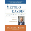 El Metodo Kazdin para Padres de Niños Desobedientes: Sin Píldoras, Ni Terapias, Ni Enfrentamiento - Paperback