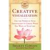 Creative Visualization: Use the Power of Your Imagination to Create What You Want in Your Life - Paperback