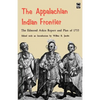 The Appalachian Indian Frontier: Edmond Atkin Report and Plan of 1755 - Paperback