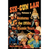 SIX-GUN LAW Westerns of the 1950s: The Classic Years - Paperback