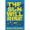 The Sun Will Rise - Hardcover