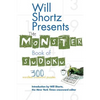 Will Shortz Presents the Monster Book of Sudoku: 300 Wordless Crossword Puzzles - Paperback