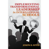 Implementing Transformational Leadership in International Schools - Paperback