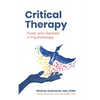 Critical Therapy: Power and Liberation in Psychotherapy - Paperback