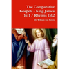 The Comparative Gospels - King James / Rheims 1582 - Paperback