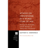 Attacks on Christendom in a World Come of Age: Kierkegaard, Bonhoeffer, and the Question of Religionless Christianity - Paperback