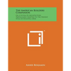 The American Builders Companion: Or a System of Architecture, Particularly Adapted to the Present Style of Building (1816) - Paperback