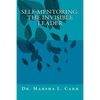 Self-mentoring(TM): The Invisible Leader - Paperback