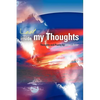 Lost Inside My Thoughts - Hardcover