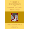 The Secrets of Healing Ourselves with Intelligent Life- Energy - Paperback