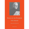 Songs of The Sparrow: The Poetry of Felix Stefanile - Paperback