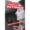 Cinema of Stephanie Rothman: Radical Acts in Filmmaking - Hardcover