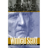 Winfield Scott: The Quest for Military Glory - Paperback