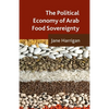 The Political Economy of Arab Food Sovereignty - Paperback