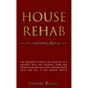 House Rehab: for Real Estate Flipping - The beginners tutorial for investing in a property with due diligence guide and proper fina - Paperback