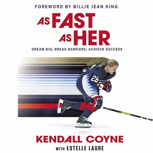 As Fast as Her: Dream Big, Break Barriers, Achieve Success - Hardcover