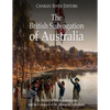 The British Subjugation of Australia: The History of British Colonization and the Conquest of the Aboriginal Australians - Paperback