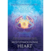 Multidimensional Heart: A Guide to Multidimensional Healing - Hardcover