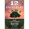 12 Universal Laws: Become A Law Of Attraction Master In 12 Steps - Paperback