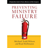 Preventing Ministry Failure: A ShepherdCare Guide for Pastors, Ministers and Other Caregivers - Paperback