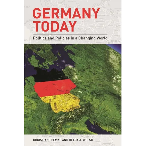 Germany Today: Politics and Policies in a Changing World - Paperback