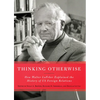 Thinking Otherwise: How Walter LaFeber Explained the History of Us Foreign Relations - Hardcover