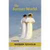 The Former World - Paperback
