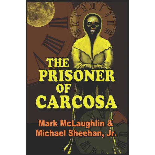 The Prisoner Of Carcosa & More Tales Of The Bizarre - Paperback