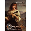 Consuelo: A Romance of Venice - Hardcover