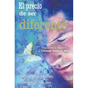 El Precio de Ser Diferente - Paperback
