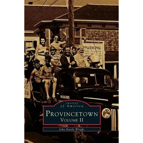 Provincetown, Volume 2 - Hardcover