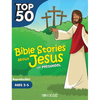 Top 50 Bible Stories about Jesus for Preschool - Paperback