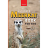 Meerkats The Ultimate Meerkat Book for Kids: 100+ Amazing Meerkat Facts, Photos, Quiz & More - Paperback