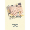Now Bring Your Joy to This Wedding - Paperback