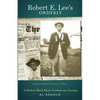Robert E. Lee's Orderly: A Modern Black Man's Confederate Journey - Paperback