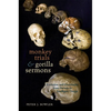 Monkey Trials and Gorilla Sermons: Evolution and Christianity from Darwin to Intelligent Design - Paperback