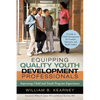 Equipping Quality Youth Development Professionals: Improving Child and Youth Program Experiences - Paperback
