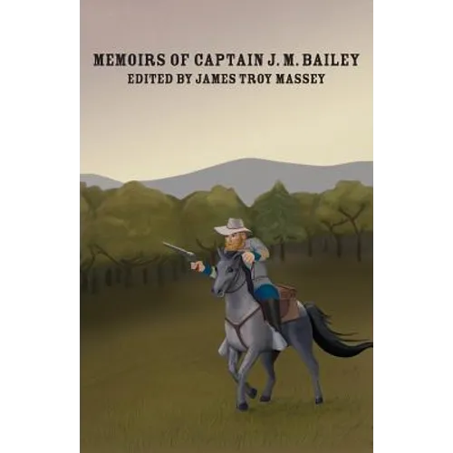 The Memoirs of Captain J.M. Bailey - Paperback