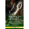 Bulfinch's Mythology, All Volumes: "Age of Fable," "The Age of Chivalry," "The Boy Inventor," "Legends of Charlemagne, or Romance of the Middle Ages," - Hardcover