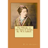 The Mikado or, The Town of Titipu. By: W. S. Gilbert ( a comic opera ) - Paperback